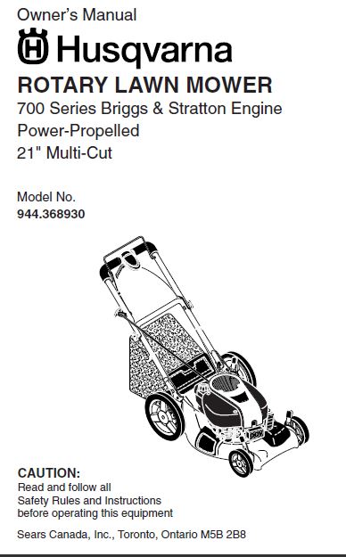 944.368930 Manual for Husqvarna 21" Power Propelled Lawn Mower with 700 Series Briggs and Stratton Engine